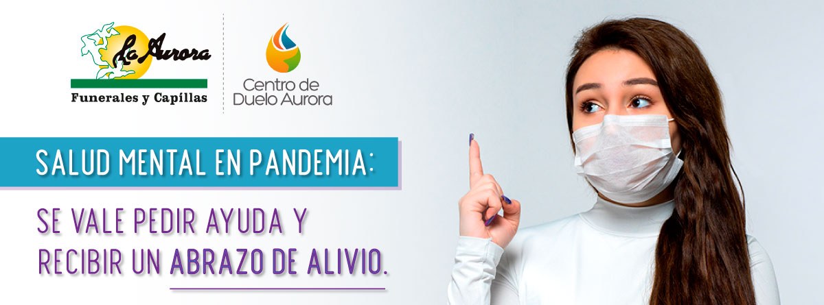 SALUD MENTAL EN PANDEMIA:  SE VALE PEDIR AYUDA Y RECIBIR UN ABRAZO DE ALIVIO